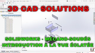 Solidworks  Module Tôlerie Sheet Metal  Introduction à la vue éclatée [upl. by Hnah]