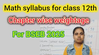 Math syllabus for class 12th chapter wise weightageBSEB class 12th maths syllabusbsebclass12th [upl. by Frissell]