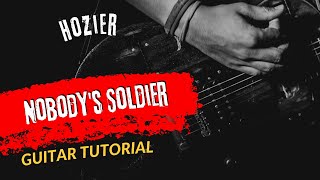 Guitar Tutorial Hozier Nobodys Soldier [upl. by Alemrac891]