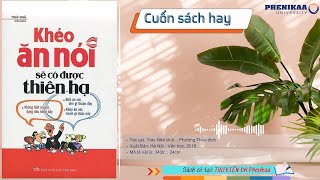 📙 Khéo ăn nói sẽ có được thiên hạ [upl. by Nannarb]