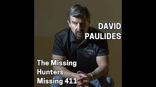 223 DAVE PAULIDES  Missing Hunters 411 The Stranger Things [upl. by Yensehc367]