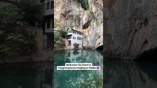 Balkanlar’da İslam’ı Yaygınlaştıran Tekke  Blagaj 🇧🇦 [upl. by Nawoj]