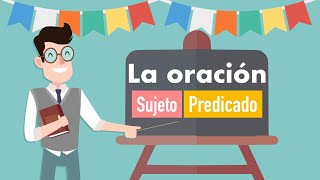 La oración y sus partes sujeto predicado y núcleo [upl. by Arrio]