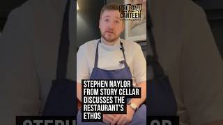 Chef Stephen Naylor from Story Cellar talks about the restaurant ethos the food style and more [upl. by Ailisab]