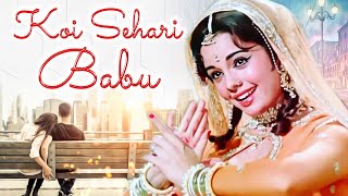 Koi Sehri Babu Dil Lehri Babu 4K  Asha Bhosle  Mumtaz  Farida Jalal  Loafer Movie 4K Song [upl. by Rusty]