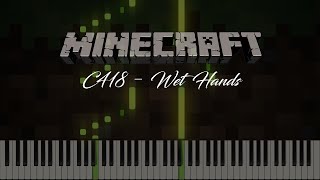 【Minecraft】 C418  Wet Hands MIDI  PIANO SHEET [upl. by Seligman]