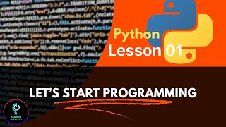 Lets Start Programming  Introduction to Python  Download and Install  Sinhala Explanation [upl. by Penney]