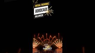 🎆 Spectacle Pyrotechnique Virtuel – Halloween à Bordeaux 🕷️ fireworks feuxdartifice [upl. by Kerr]