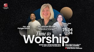 Time to Worship  Kamis 25 April 2024  GPdI Elohim Sidoarjo [upl. by Gilligan807]