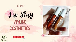 LIP SLAY BY ViyCortez lipstick liptint viyline teampayaman productreview firstimpressions [upl. by Netsrijk]