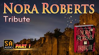 Tribute By Nora Roberts  Audiobook Mystery Thriller amp SuspenseRomance PART 1  Story Audio 2024 [upl. by Harwill154]