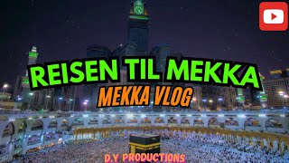 Reisen til Mekka🕋🇸🇦  Utforskning av den helligste byen [upl. by Beau]