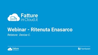 Ritenuta Enasarco con Fatture in Cloud Webinar [upl. by Alix]