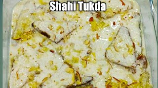 Shahi Tukda Recipe  Shahi Tukda Banane Ka Asan Tarika  Easy Dessert Recipe  Naaz recipes [upl. by Joanie]