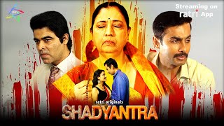 Shadyantra  Web Series Clip  All Episodes Streaming on Ratri App [upl. by Ioab]