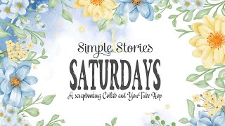 Bloom  Simple Stories Saturday [upl. by Asin]