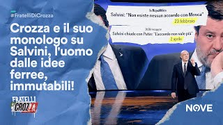 Crozza e il suo monologo su Salvini luomo dalle idee ferree immutabili  Fratelli di Crozza [upl. by Maloney]