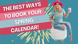 The Best Way to Book Your Spring Calendar For Direct Sales [upl. by Eelarak]