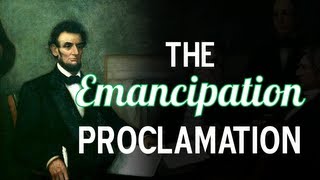 The Emancipation Proclamation [upl. by Yenal]