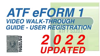 ATF eForms Website User Registration Video WalkThrough Guide  National Gun Trusts [upl. by Harlin]