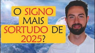 ☀️ Existe um SIGNO mais SORTUDO p 2025  Astrologia e Espiritualidade [upl. by Zeitler]