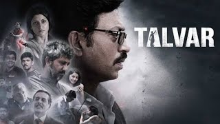 Talvar  2015  Irfan Khan  Full Movie Facts And Important Talks [upl. by Lesley774]