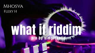 Flexy HMhosva What if Riddim [upl. by Staw953]