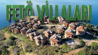 Issız Yerde FETÖ VİLLALARI Keşfettim  31 Ultra Lüks Villa [upl. by Inajna]