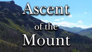 Ascent of the Mount  Carmelite Monks of Wyoming Mountain Retreat [upl. by Payson]