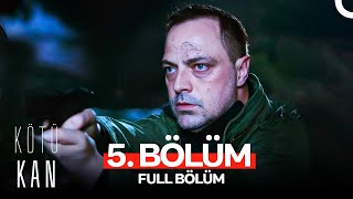 Kötü Kan 5 Bölüm [upl. by Trula]