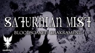 SATURNIAN MIST  quotBloodsoaked Chakramentquot Official Music Video [upl. by Hillary]