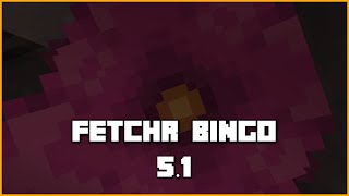 Fetchr  Minecraft Bingo 51  316 [upl. by Ardeed587]