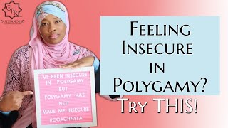 Feeling Insecure in Polygamy Try THIS [upl. by Cullan]