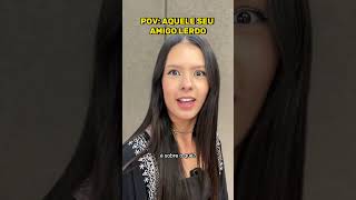 POV aquele seu amigo lerdo [upl. by Aneerehs]