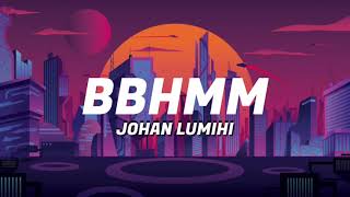 Rihana  BBHMM  Johan Lumihi  Edit [upl. by Roderick]