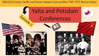 Episode 2 Yalta and Potsdam ConferencesAQA GCSE History Cold War Revision Series [upl. by Anrahc]