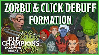 Zorbu amp Click Debuff Formation  Idle Champions [upl. by Lielos]