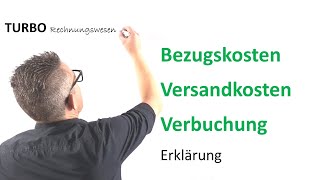 Bezugskosten Versandkosten Verbuchung Erklärung [upl. by Honorine]