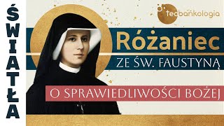 Różaniec Teobańkologia ze św Faustyną o sprawiedliwości Bożej 712 Czwartek [upl. by Riehl]