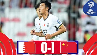 Zhang Yuning with the late winner  Bahrain  China PR  Highlights AsianQualifiers  Road To 26 [upl. by Aiblis]