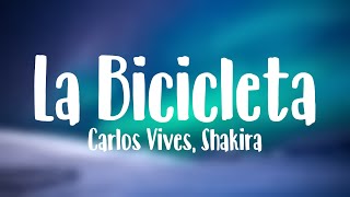 La Bicicleta  Carlos Vives Shakira Letra [upl. by Karena985]