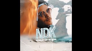 NDK  COEUR DE GLACE Clip officiel [upl. by Nyllewell]