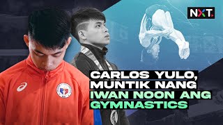 Carlos Yulo muntik nang iwan noon ang gymnastics  NXT [upl. by Dnalra]