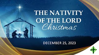 December 25 2023 The Nativity of the Lord Christmas with Fr Dave Concepcion [upl. by Iaj454]