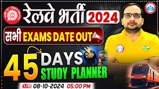 RRB ALP Technician JE NTPC amp RPF 45 Days Study Planner  Railway Exam Preparation Strategy 2024 [upl. by Revilo849]