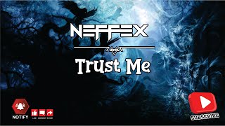 NEFFEX  Trust Me [upl. by Aivirt742]