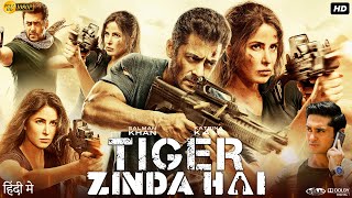 Tiger Zinda Hai Full Movie  Salman Khan  Katrina Kaif  Ranvir Shorey  Review amp Facts HD [upl. by Peugia]