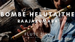 Bombe Helutaithe  Flute Instrumental  Flute Siva  Puneeth Rajkumar  Raajakumara  Vijay Prakash [upl. by Templeton]