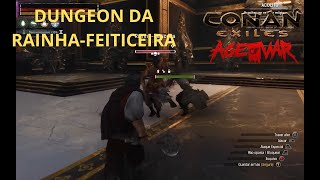 CONAN EXILESCAP 46  DUNGEON DA RAINHAFEITICEIRA NA CIDADE ESQUECIDA [upl. by Lawan]