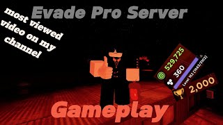 Playing Evade until I get 2000 wins Pro Server Gameplay [upl. by Annasoh]